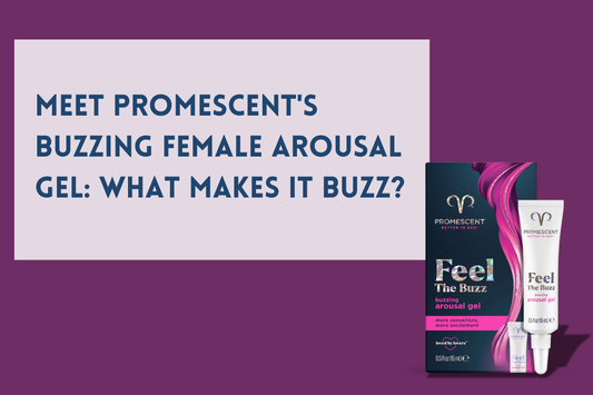 Meet Promescent's Buzzing Female Arousal Gel: What Makes It Buzz?