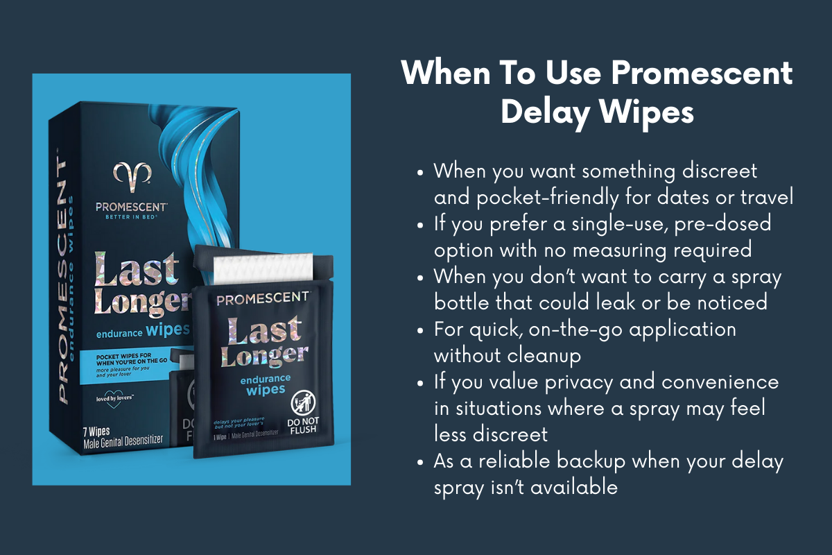 Infographic depicting when to use delay wipes over delay spray